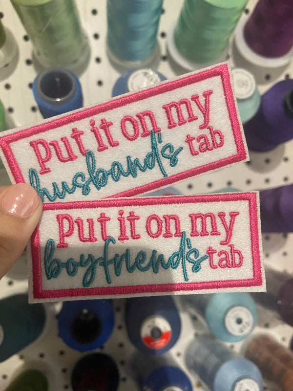 Put it on my Husband's/boyfriend's Tab Iron on Patch