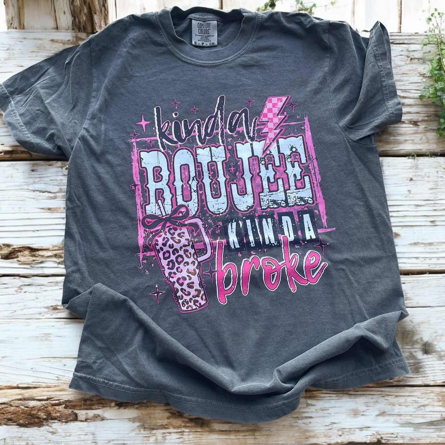 Kinda Boujee Kinda Broke Tee