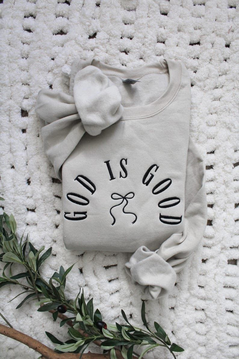 God is so Good Embroidered Sweatshirt