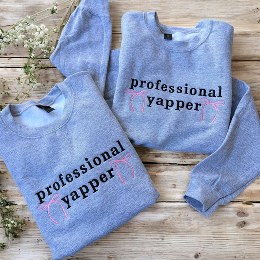 Professional Yapper Embroidered Sweashirt