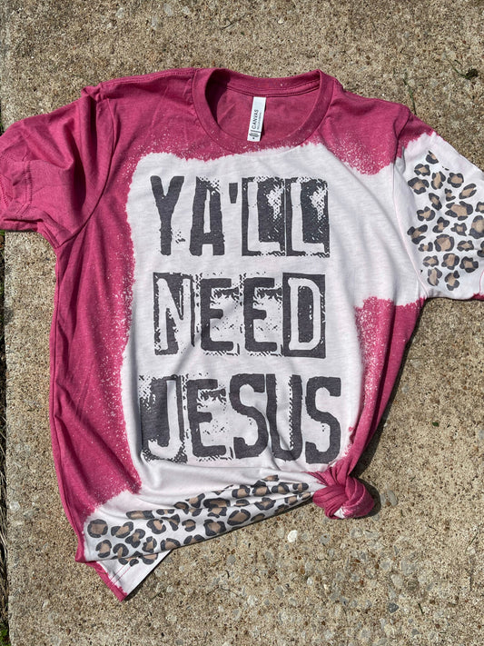 Y’all need Jesus